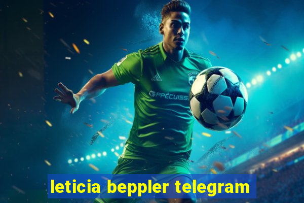 leticia beppler telegram